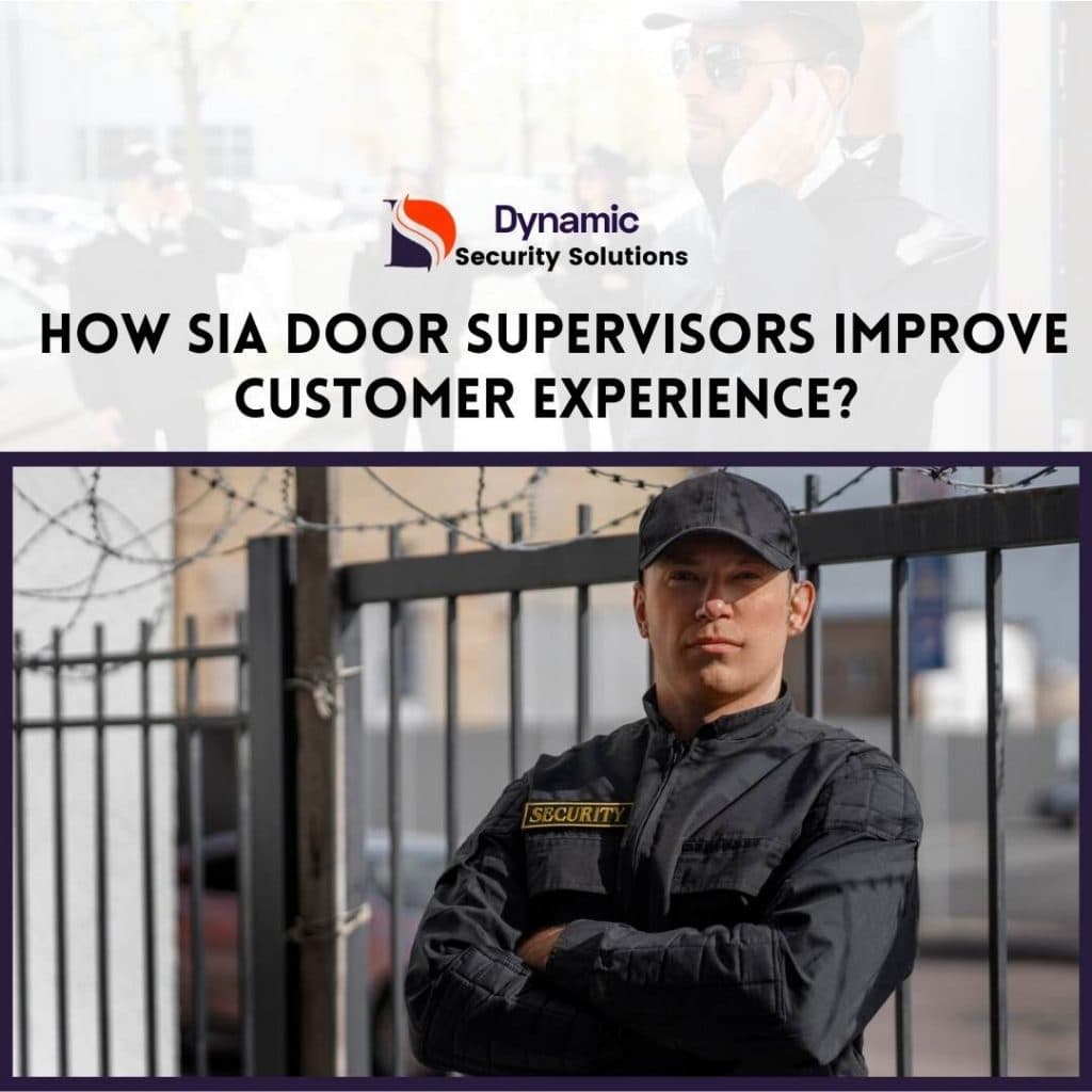 How SIA Door Supervisors Improve Customer Experience?