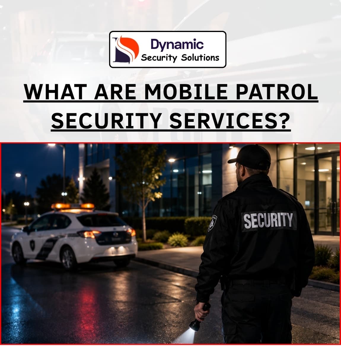 Mobile Patrol Security Services 2026